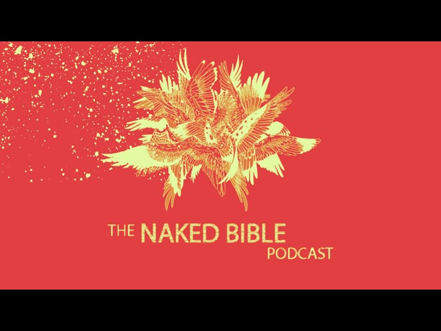 Naked Bible Podcast 233 — Honor and Shame Culture