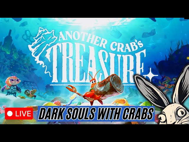 Crab Souls! Deep Sea Crab Fighting! Another Crab’s Treasure is a Souls-Like Game