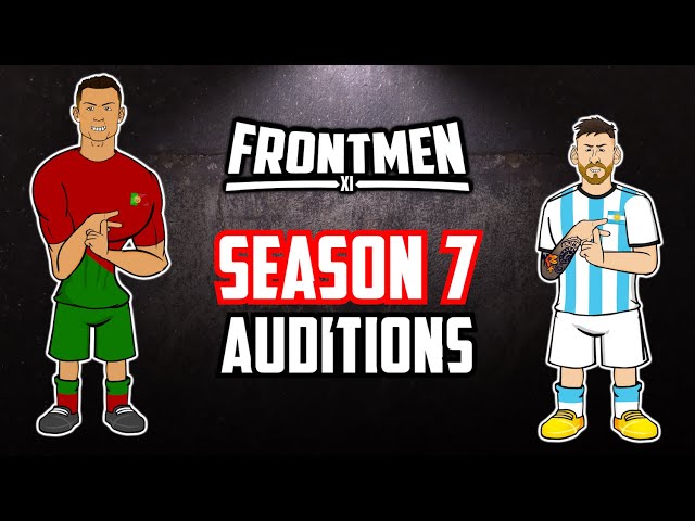 🔥FRONTMEN 7.0 - the auditions!🔥 (Feat Nunez Bellingham Ronaldo Messi Haaland and more! Frontmen 7.1)