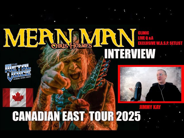 EXCLUSIVE🔴 Chris Holmes Interview-Exclusive W.A.S.P & Mean Man Set, Clinic-Canada EAST Tour 2025