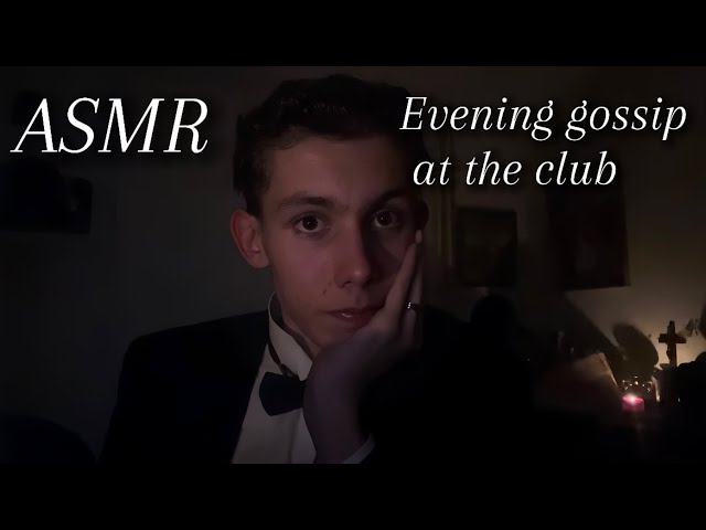 ASMR - Gossiping at the club, 1920s soft spoken asmr for sleep 😴