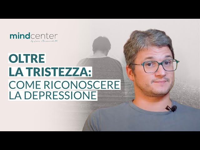 Depressione o tristezza? Capire la depressione e affrontare un disturbo dell'umore