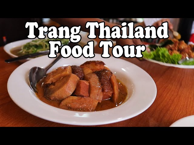 THAI FOOD TOUR – AWESOME EATS in TRANG THAILAND, Part 2. ตรัง