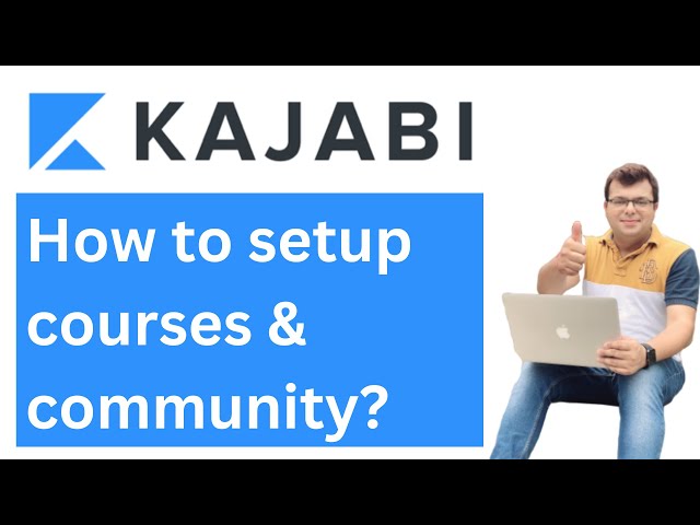 L4 - How to setup training system & community in Kajabi?