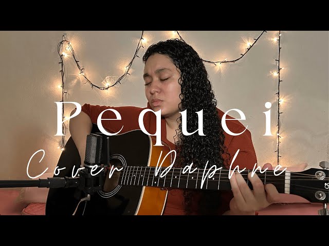 Pequei - Thalissa Faleiro [Cover Daphne]