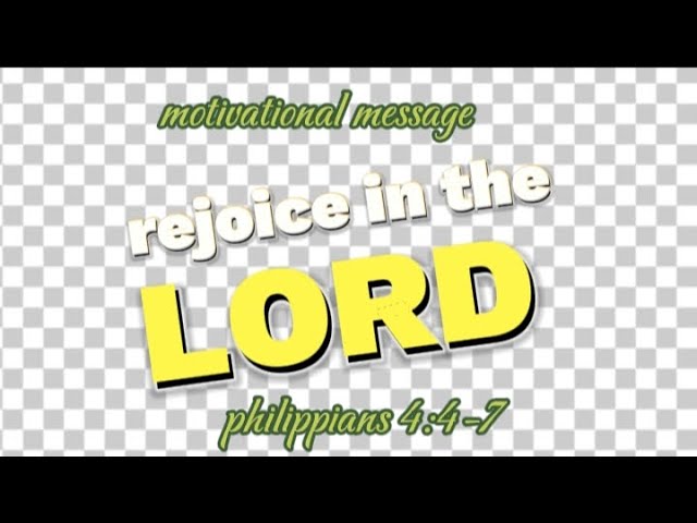 REJOICE In the LORD always/motivational message/hershytv