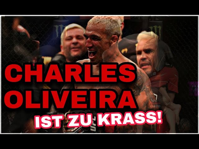 Charles Oliveira ist zu KRASS