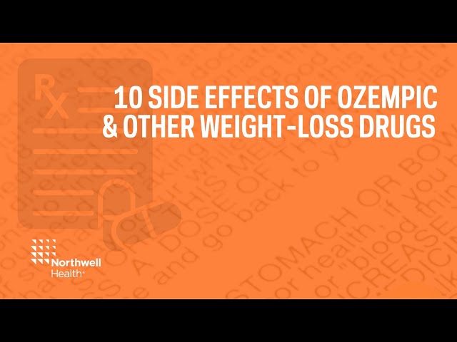 10 side effects of Ozempic and other weight-loss drugs