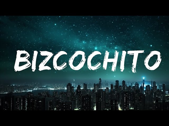 ROSALÍA - BIZCOCHITO (Letra/Lyrics) |15min