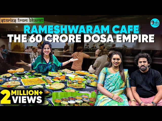 How Rameshwaram Cafe Built a ₹60 Crore Dosa Empire! | Stories From Bharat Ep 44 | Curly Tales