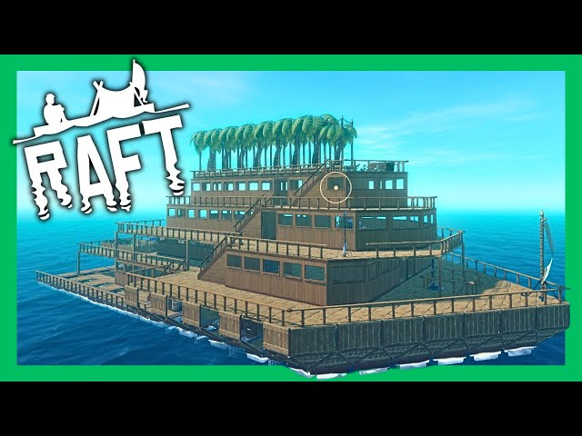 Improving the raft further - Raft Ep15