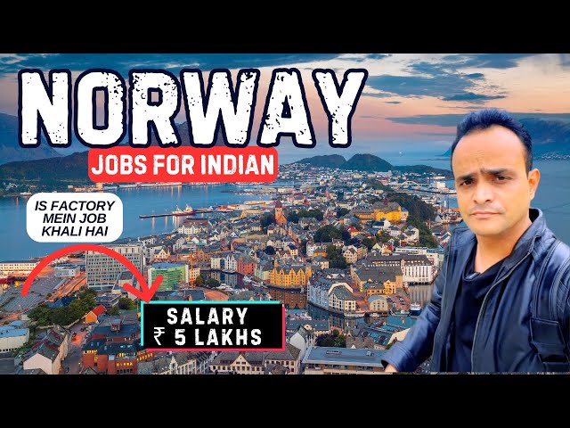 Norway 🇳🇴 Jobs for Indian with ₹5 Lakhs | Visa Approval Just in 2 Weeks ?