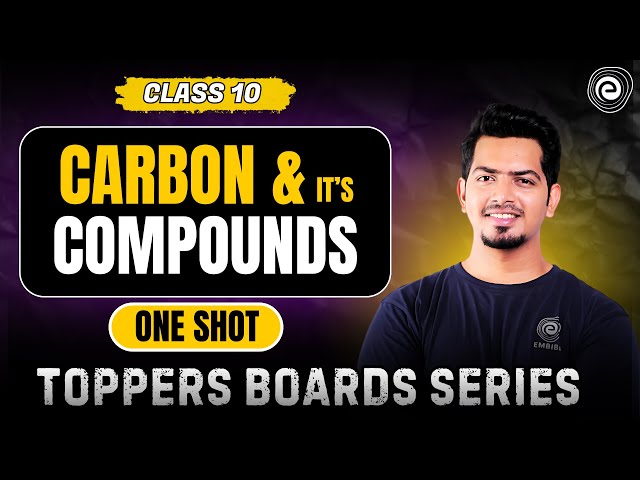 Carbon and its Compounds  ONE SHOT SERIES | Chemistry Class 10 | Akshay