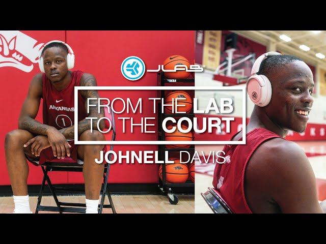 Arkansas's Johnell Davis: From The Lab to The Court with JLab