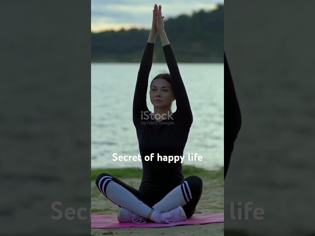 Secret of happy life