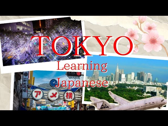 Learning Japanese through Sightseeing in Tokyo Vol.2