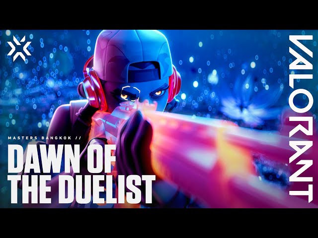 Dawn of the Duelist // VALORANT Masters Bangkok Cinematic