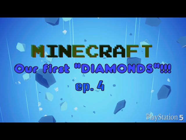 Our first Diamonds ep.4 Minecraft Survival "Pure play"