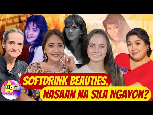 Softdrink Beauties  Nasaan na Sila Ngayon?