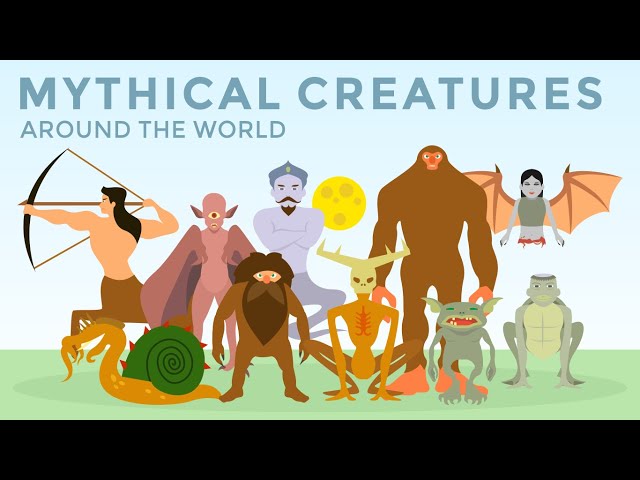 Mythical Creatures Around the World