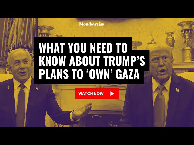 What you need to know about Trump’s plans to ‘own’ Gaza | Diana Buttu