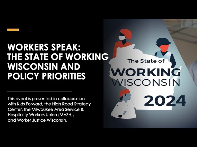 Workers Speak: The State of Working Wisconsin & Policy Priorities