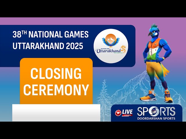 Closing Ceremony - 38th National Games 2025 Uttarakhand