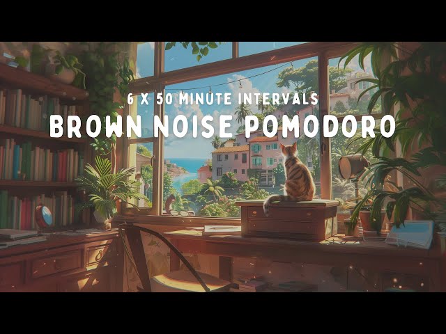 6 Hour Pomodoro | 50 Minute Intervals | with BROWN NOISE for ADHD Focus 🎧✨