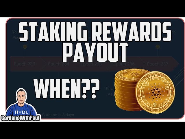 Cardano Staking Rewards Payout Timeline | ADA Rewards Payout