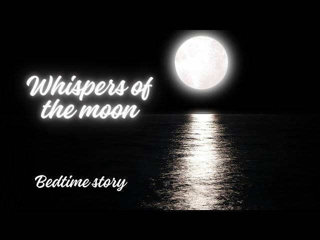 whisper of the moon