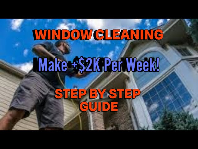 How to Start a Window Cleaning Business (Step by Step!)