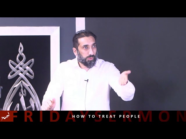 Khutbah: How to Treat People