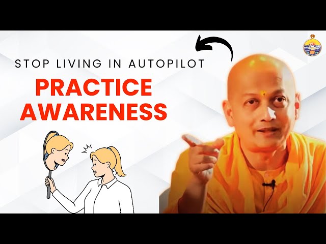 Practicing Awareness: The Key to Inner Peace by Swami Sarvapriyananda