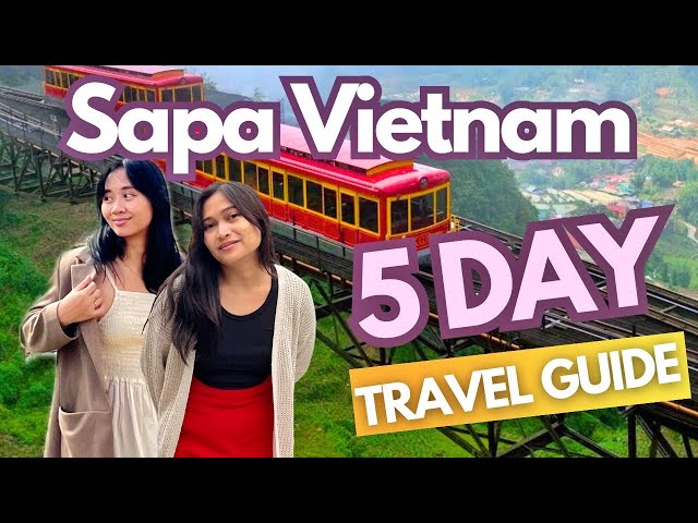 Sapa Vietnam 2025 Travel Guide: Places to Visit & Things to Do • Itinerary & Expenses • Budget Vlog