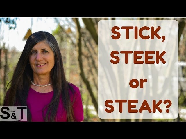 STICK, STEEK or STEAK what do you eat? -  TRICKY PRONUNCIATION MADE EASY