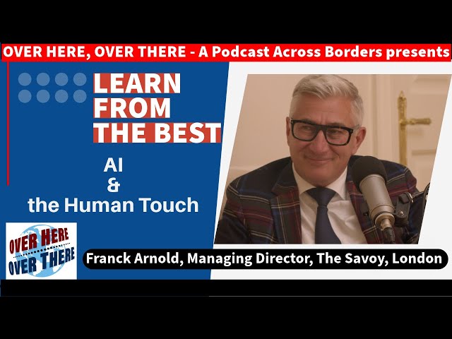 AI and the Human Touch: Franck Arnold's Game-Changing Hospitality Secrets