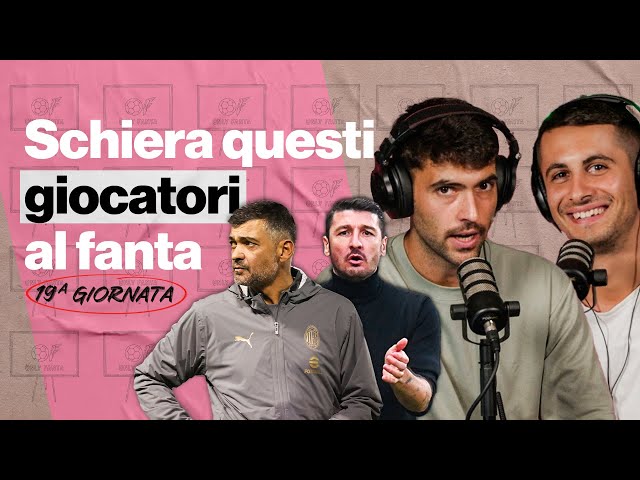 Pro, contro e chi valorizzerà Conceição? | Consigli 19° giornata Fanta | OnlyFanta