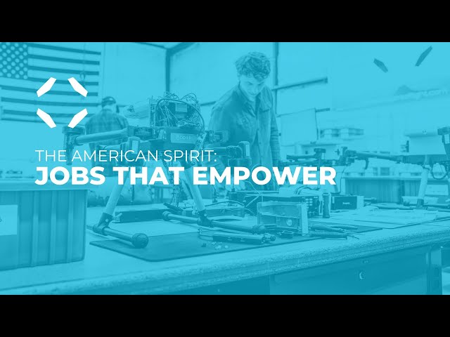 The American Spirit: Jobs That Empower