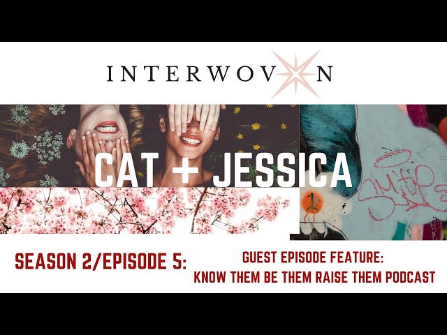 S2 E5: Cat + Jessica (Guest Episode Feature)