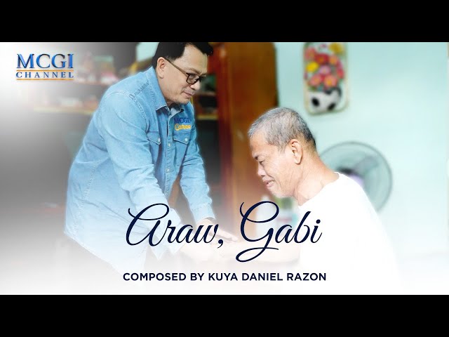 Araw, Gabi | Composed by Kuya Daniel Razon | Official Music Video