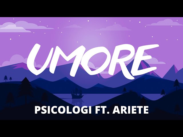 PSICOLOGI - Umore ft. ARIETE Testo & Lyrics