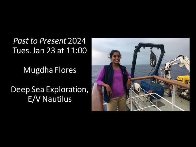 Mugdha Flores: Exploring Deep Sea Worlds aboard E/V Nautilus