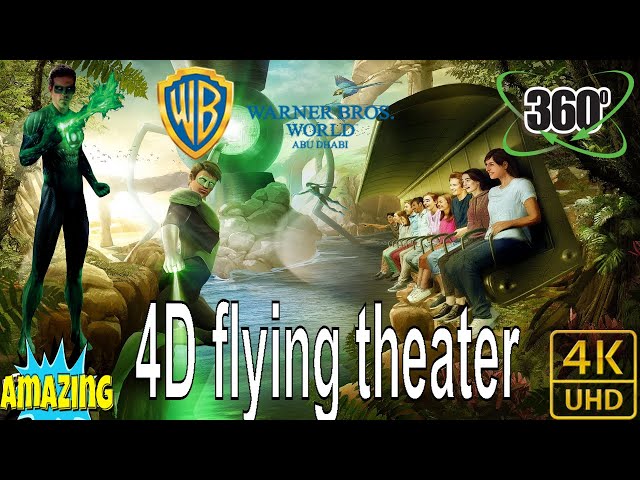 360 Video | inspiring 4D flying theater experience | Warner bros. World Abu Dhabi | Green Lantern