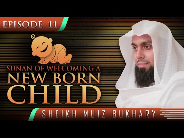 Sunan Of Welcoming A New Born Child ᴴᴰ ┇ #SunnahRevival ┇ by Sheikh Muiz Bukhary ┇ TDR Production ┇