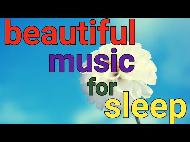 beautiful music for sleep | healing music | best meditation music | stress relief music | music |