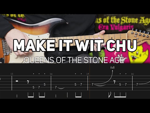 Queens Of The Stone Age - Make It Wit Chu (Guitar lesson with TAB)