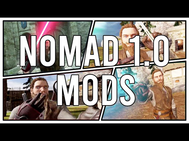 The Best Blade and Sorcery Nomad 1.0 Mods You Have Been Waiting For!