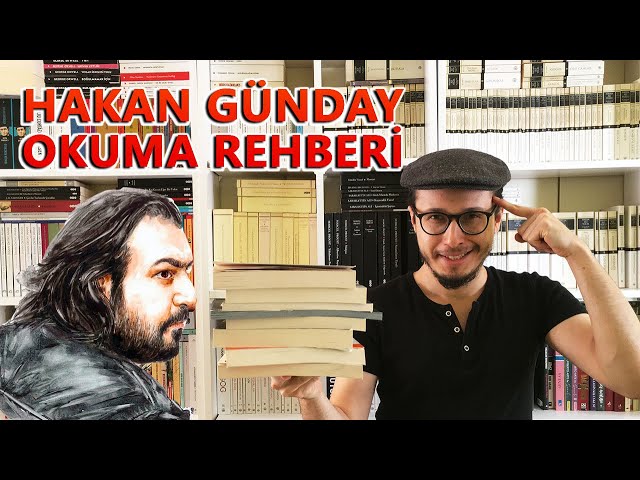 HAKAN GÜNDAY Kitapları Okuma Rehberi | Kinyas ve Kayra, Az, Daha, Azil, Ziyan ve Kitap Önerileri