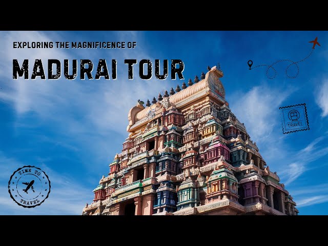 A Captivating Madurai Tour | Meenakshi Temple | Best Tourist Places in Madurai | Travel Vlog