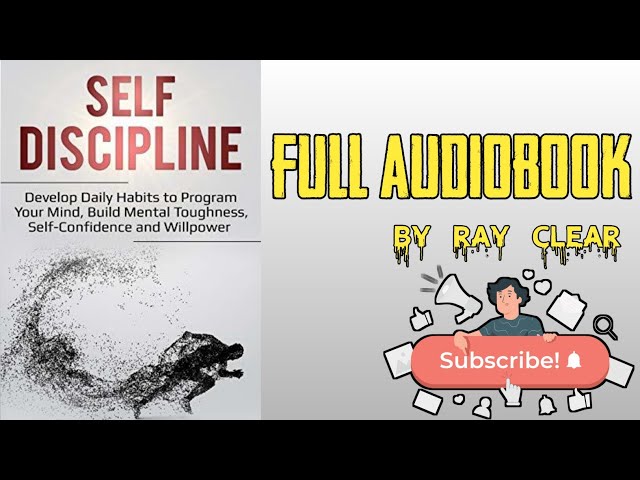 Self Discipline The Neuroscience | Ray Clear | Full Audiobook #Audiobookaholic